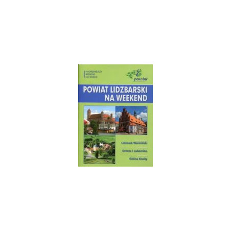 Powiat lidzbarski na weekend