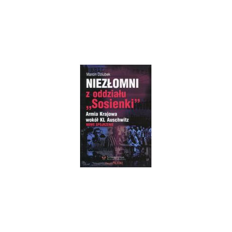 Niezłomni z oddziału Sosienki