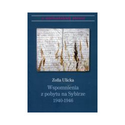 Wspomnienia z pobytu na Sybirze 1940-1946