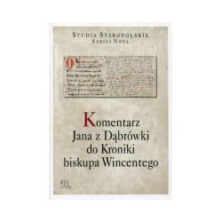 Komentarz Jana z Dąbrówki do Kroniki biskupa Wincentego