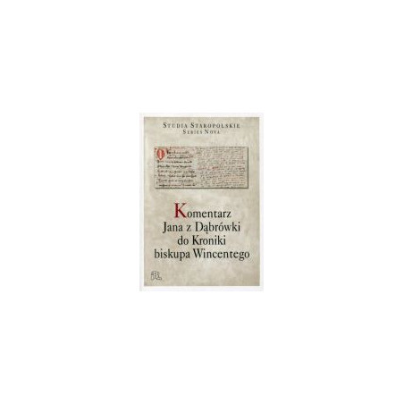 Komentarz Jana z Dąbrówki do Kroniki biskupa Wincentego