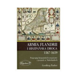 Armia Flandrii i Hiszpańska Droga 1567-1659