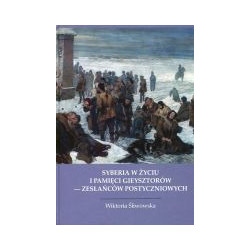 Syberia w zyciu i pamięci Gieysztorów - zesłańców postyczniowych