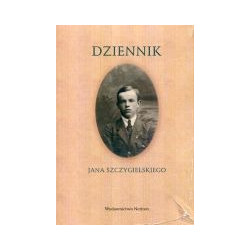Dziennik Jana Szczygielskiego