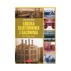 Łódzka elektrownia i gazownia do 1939 roku