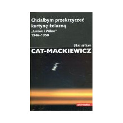 Chciałbym przekrzyczeć kurtynę żelazną