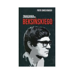 Zmagania o Beksińskiego