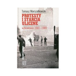 Protesty i starcia uliczne w Krakowie 1981-1989