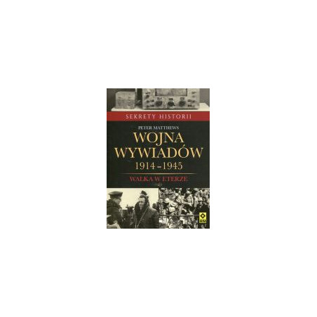 Wojna wywiadów 1914-1945