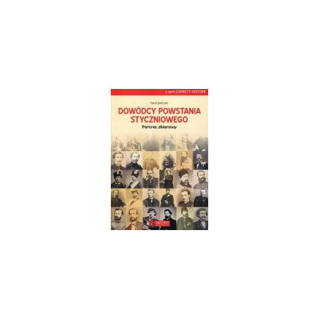 Dowódcy powstania styczniowego