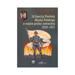 18 Dywizja Piechoty Wojska Polskiego w wojnie polsko-sowieckiej 1919-1921