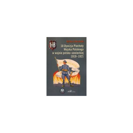 18 Dywizja Piechoty Wojska Polskiego w wojnie polsko-sowieckiej 1919-1921