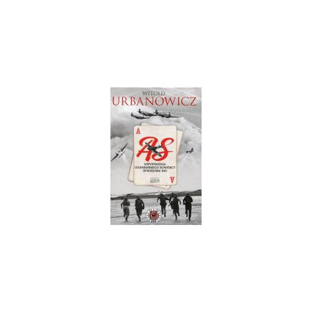 As Wspomnienia legendarnego dowódcy Dywizjonu 303