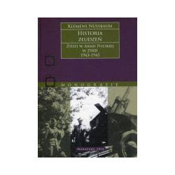 Historia złudzeń. Żydzi w Armii Polskiej w ZSRR 1943–1945