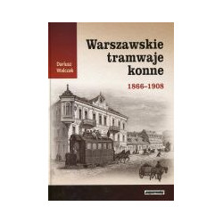 Warszawskie tramwaje konne 1866-1908