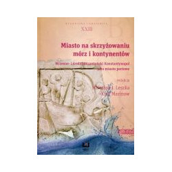 Miasto na skrzyżowaniu mórz i kontynentów