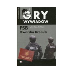 FSB - gwardia Kremla