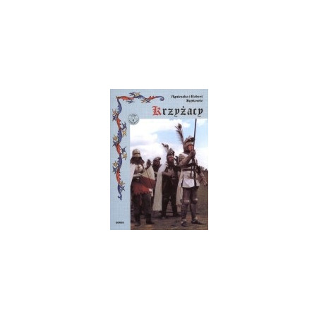 Krzyżacy. Podbój Prus - dzieje militarne