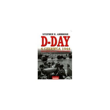 D-Day. 6 czerwca 1944