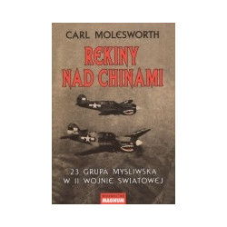 Rekiny nad Chinami. 23 Grupa Myśliwska w II wojnie światowej