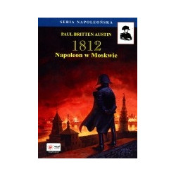 1812. Napoleon w Moskwie