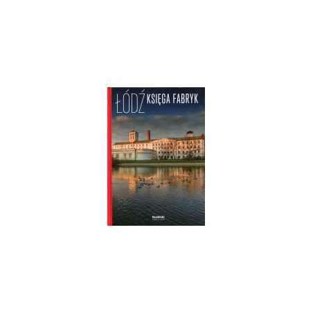 Łódź Księga fabryk