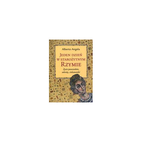 Jeden dzień w starożytnym Rzymie