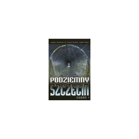 Podziemny Szczecin Część 1