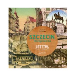 Szczecin, którego nie ma
