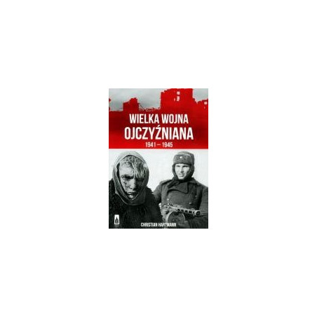 Wielka Wojna Ojczyźniana 1941-1945