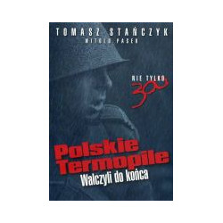 Polskie Termopile Walczyli do końca