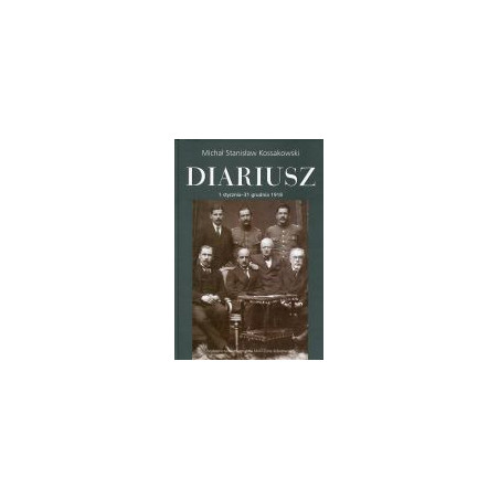 Diariusz Tom 3, 1 stycznia - 31 grudnia 1918