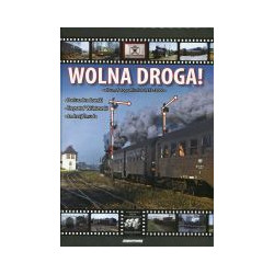 Wolna droga! Album fotografii z lat 1973-2000