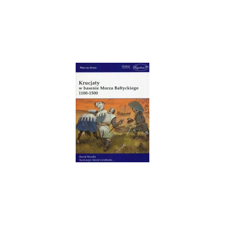 Krucjaty w basenie Morza Bałtyckiego 1100-1500