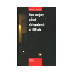 Status ustrojowy polskich służb specjalnych po 1989 roku