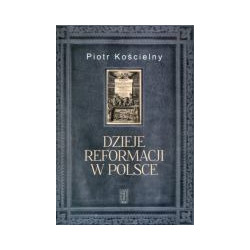 Dzieje reformacji w Polsce