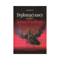 Dyplomaci sascy wobec Sejmu Wielkiego