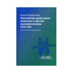 Warszawska społeczność żydowska w okresie stanisławowskim 1764-1795