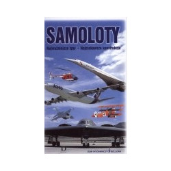 Samoloty. Najważniejsze typy, najciekawsze konstrukcje
