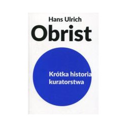 Krótka historia kuratorstwa
