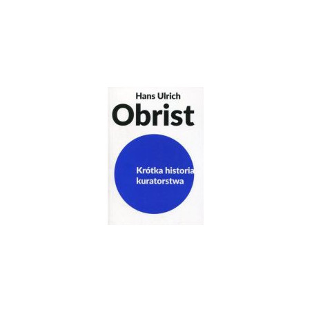 Krótka historia kuratorstwa