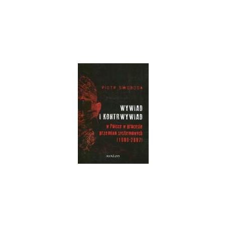 Wywiad i kontrwywiad w Polsce w procesie przemian systemowych 1989-2007