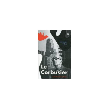 Le Corbusier. Architekt jutra