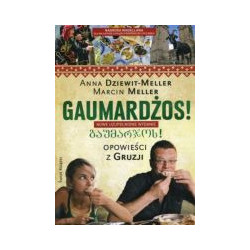 Gaumardżos Opowieści z Gruzji