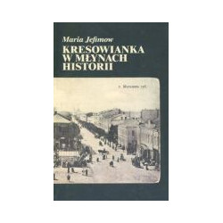 Kresowianka w młynach historii