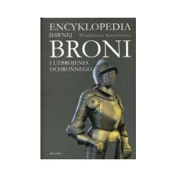 Encyklopedia dawnej broni i uzbrojenia ochronnego