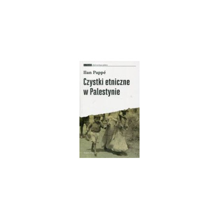 Czystki etniczne w Palestynie