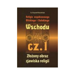 Religie współczesnego Bliskiego i Dalekiego Wschodu cz. 1