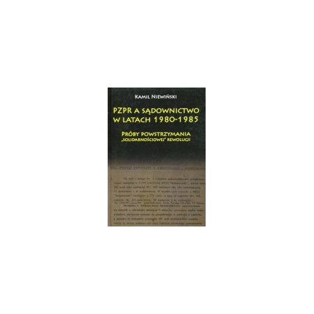 PZPR a sądownictwo w latach 1980-1985