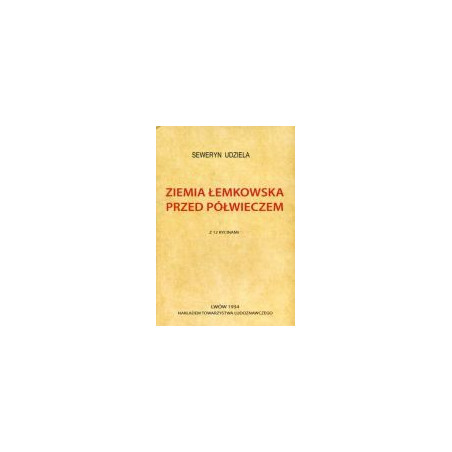 Ziemia łemkowska przed półwieczem